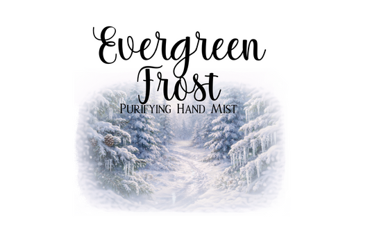 Product label for 'Evergreen Frost' hand mist with a snowy forest background and ingredient list.